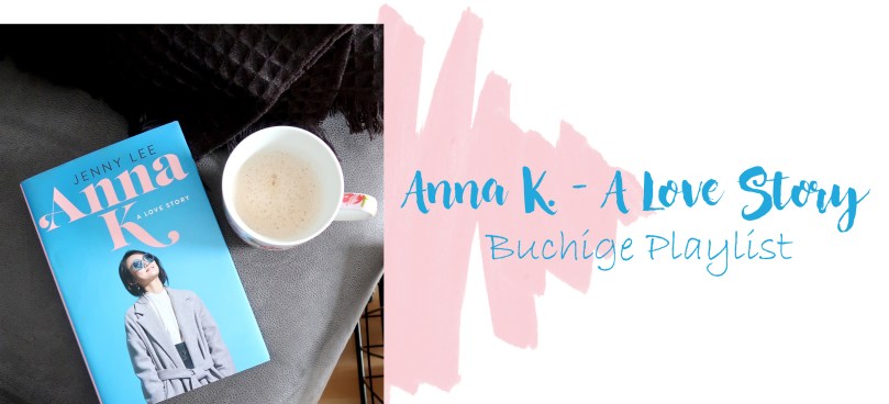 buchigeplaylist---anna-k